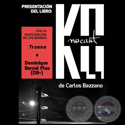 Nocaut - CARLOS BAZZANO presenta su nuevo libro acompañado de varios músicos - Viernes, 28 de Julio de 2017